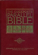 Cover art for The Guideposts Parallel Bible: King James Version, New Internation Version (NIV), Living Bible, Revised Standard Version