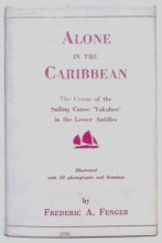 Cover art for Alone in the Caribbean: Being the Yarn of a Cruise in the Lesser Antilles in the Sailing Canoe "Yakaboo"