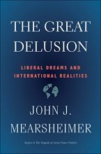 Cover art for The Great Delusion: Liberal Dreams and International Realities (Henry L. Stimson Letures)