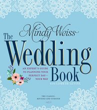 Cover art for The Wedding Book: An Expert's Guide to Planning Your Perfect Day--Your Way