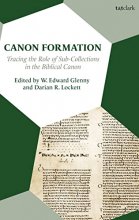 Cover art for Canon Formation: Tracing the Role of Sub-Collections in the Biblical Canon