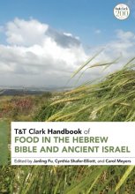 Cover art for T&T Clark Handbook of Food in the Hebrew Bible and Ancient Israel (T&T Clark Handbooks)