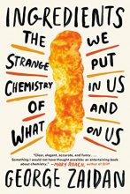 Cover art for Ingredients: The Strange Chemistry of What We Put in Us and on Us