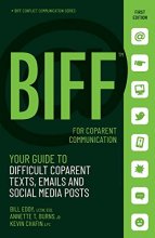 Cover art for BIFF for CoParent Communication: Your Guide to Difficult Texts, Emails, and Social Media Posts (Conflict Communication Series, 3)