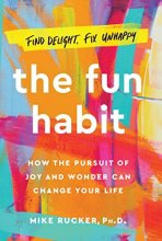 Cover art for The Fun Habit: How the Pursuit of Joy and Wonder Can Change Your Life