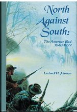 Cover art for North Against South: The American Illiad, 1848-1877