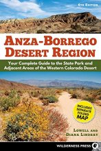 Cover art for Anza-Borrego Desert Region: Your Complete Guide to the State Park and Adjacent Areas of the Western Colorado Desert