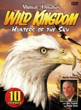 Cover art for Mutual of Omaha's Wild Kingdom - Hunters of the Sky [DVD]