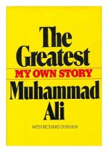 Cover art for The Greatest, My Own Story / Muhammad Ali, with Richard Durham