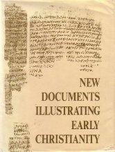 Cover art for New Documents Illustrating Early Christianity: A Review of the Greek Inscriptions and Papyri Published in 1976