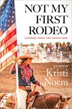 Cover art for Not My First Rodeo: Lessons from the Heartland
