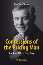 Cover art for Confessions of the Pricing Man: How Price Affects Everything