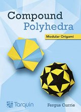 Cover art for Compound Polyhedra: Modular Origami