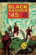 Cover art for Black Hammer '45: From the World of Black Hammer