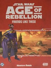 Cover art for Star Wars Age of Rebellion Friends Like These EXPANSION | Roleplaying Game | Strategy Game For Adults and Kids | Ages 10+ | 2-8 Players | Average Playtime 1 Hour | Made by Fantasy Flight Games