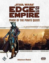 Cover art for Star Wars Edge of the Empire Mask of the Pirate Queen EXPANSION | Roleplaying Game | Strategy Game For Adults and Kids | Ages 10+ | 3-5 Players | Avg. Playtime 1 Hour | Made by Fantasy Flight Games