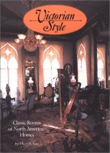 Cover art for Victorian Style: Classic Rooms Of North American Homes