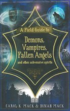 Cover art for A Field Guide to Demons, Vampires, Fallen Angels and Other Subversive Spirits