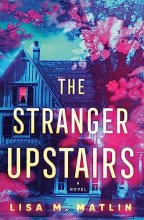 Cover art for The Stranger Upstairs: A Novel