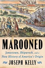 Cover art for Marooned: Jamestown, Shipwreck, and a New History of America’s Origin