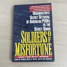 Cover art for Soldiers of Misfortune: Washington's Secret Betrayal of American POWs in the Soviet Union
