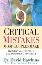 Cover art for Nine Critical Mistakes Most Couples Make: Identify the Pitfalls and Discover God's Help