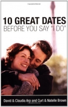 Cover art for 10 Great Dates Before You Say "I Do"