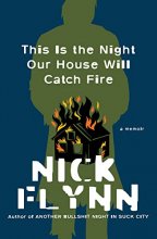 Cover art for This Is the Night Our House Will Catch Fire: A Memoir