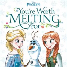Cover art for You're Worth Melting For (Disney Frozen)
