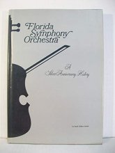 Cover art for The Florida Symphony Orchestra: A silver anniversary History