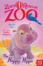 Cover art for Zoe's Rescue Zoo: The Happy Hippo