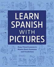 Cover art for Learn Spanish with Pictures: Easy, Visual Lessons to Master Basic Grammar and Vocabulary (English and Spanish Edition)