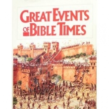 Cover art for Great Events of Bible Times: New Perspectives on the People, Places, and History of the Biblical World
