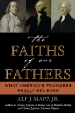 Cover art for The Faiths of Our Fathers: What America's Founders Really Believed
