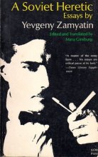 Cover art for A Soviet Heretic: Essays by Yevgeny Zamyatin