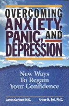Cover art for Overcoming Anxiety, Panic, and Depression: New Ways to Regain your Confidence