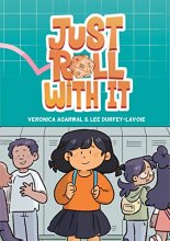 Cover art for Just Roll with It: (A Graphic Novel)