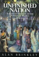 Cover art for The Unfinished Nation : A Concise History of the American People - Volume 2 of 2