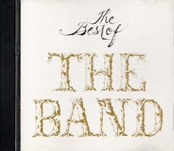 Cover art for The Best Of The Band ~ The Band ~ Rock ~ CD ~ Used VG