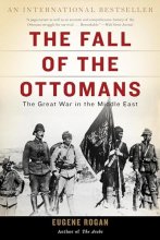 Cover art for The Fall of the Ottomans: The Great War in the Middle East