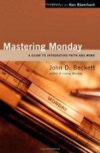Cover art for Mastering Monday: A Guide to Integrating Faith and Work