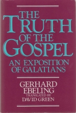 Cover art for The Truth of the Gospel: An Exposition of Galatians
