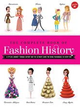 Cover art for The Complete Book of Fashion History: A stylish journey through history and the ultimate guide for being fashionable in every era