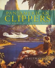 Cover art for Pan American Clippers: The Golden Age of Flying Boats