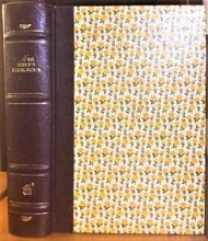 Cover art for Mrs. Seely's Cook-Book: A Manual of French and American Cookery with Chapters on Domestic Servants, Their Rights and Duties, and Many Other Details of Household Management (Antique American Cookbooks)