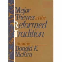 Cover art for Major Themes in the Reformed Tradition