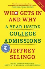 Cover art for Who Gets In and Why: A Year Inside College Admissions