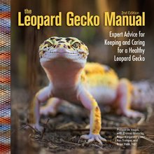 Cover art for The Leopard Gecko Manual, 2nd Edition (CompanionHouse Books) Informative Guide to Care, Diet, Habitat, Breeding, Raising Hatchlings, Recognizing Diseases & Health Issues, Shedding, Tail Loss, and More