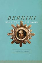 Cover art for Bernini: His Life and His Rome