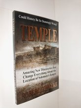 Cover art for Temple: Amazing New Discoveries That Change Everything about the Location of Solomon's Temple